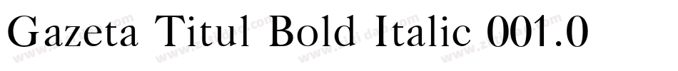 Gazeta Titul Bold Italic 001.001字体转换